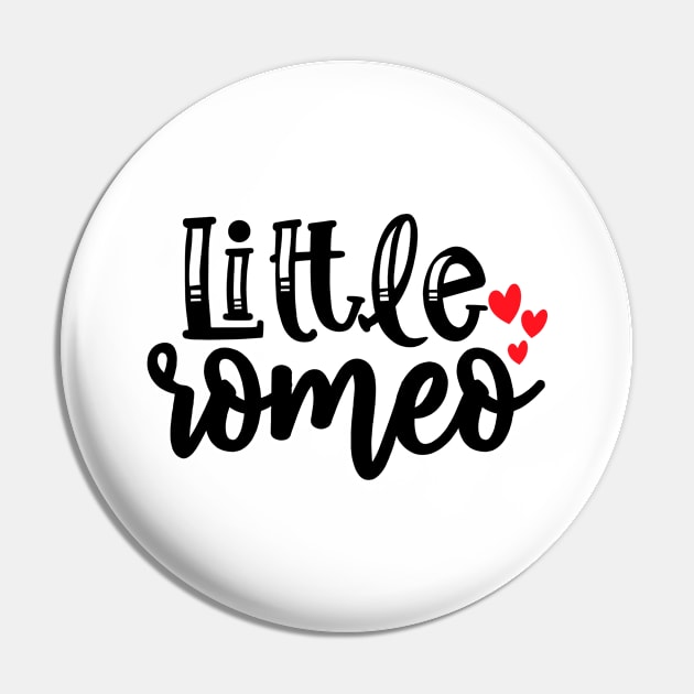 Little Romeo Pin by Meme My Shirt Shop