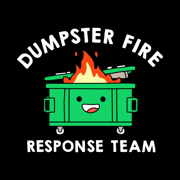 Dumpster Fire Response Team by NQArtist