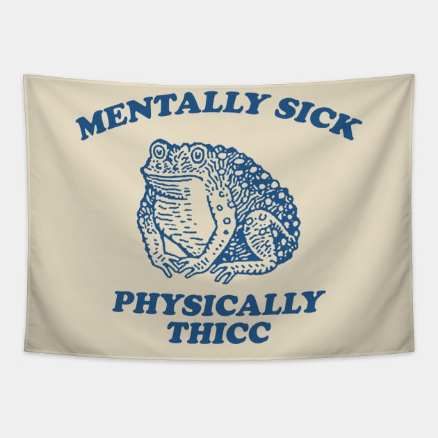 Mentally sick physically thicc Unisex Retro Cartoon T Shirt, Weird T Shirt, Meme T Shirt, Trash Panda Tapestry by Justin green