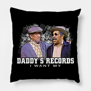 Graphic I Want My Daddy Records Pillow