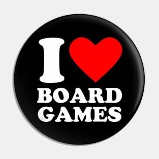 Geek Nerdy Gamer - I Love Board Games Pin