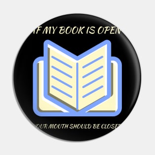 If my book is open your mouth should be closed Pin