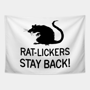 Dont be a rat-licker Tapestry