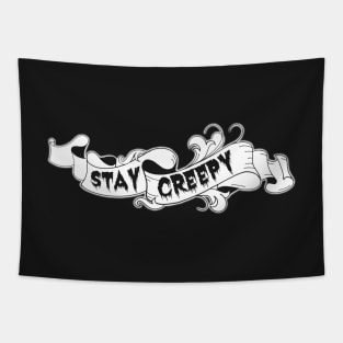 Stay Creepy Tapestry