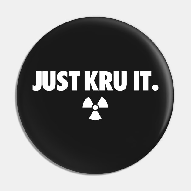 Just Kru It Pin by crocktees