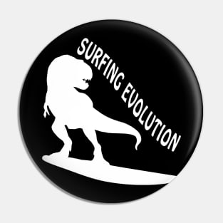 Surfing Evolution - Dinosaurs Born To Surf Pin