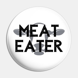 Meat Eater Pin