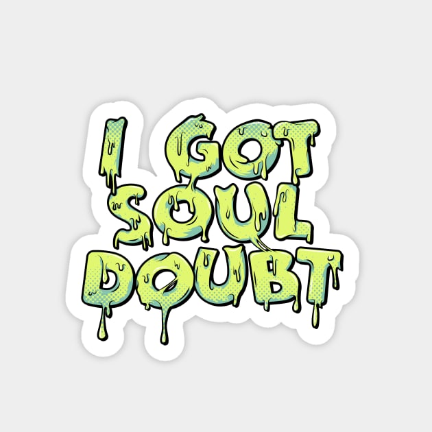 Soul Doubt Magnet by SJ-Graphics