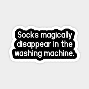 Socks and Washing Machine - Change My Mind and Unpopular Opinion Magnet