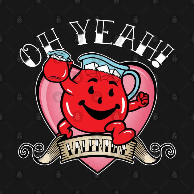 KOOL-AID - Valentine’s day Tat by ROBZILLA