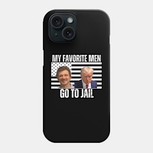 My-Favorite-Men-Go-To-Jail Phone Case