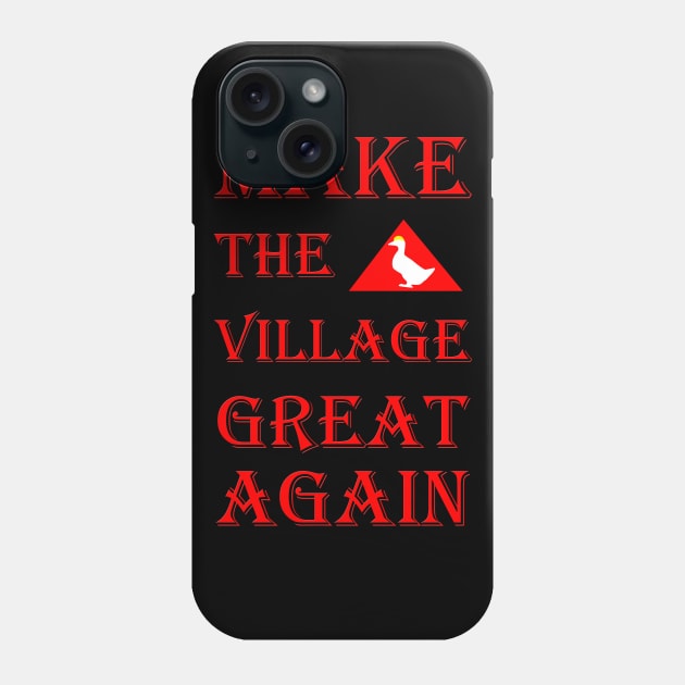 untitled goose fans , anti trump funny design make the village great again , honk Phone Case by OsOsgermany