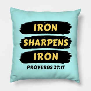 Iron Sharpens Iron | Christian Typography Pillow