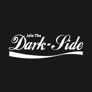 Join The Dark Side T-Shirt