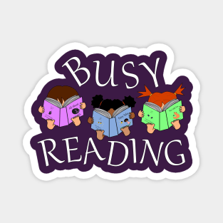 Busy Reading - cute reading girls - book nerds Magnet