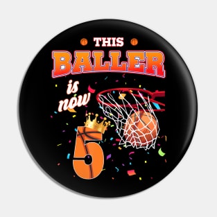 This Basketball Baller Is Now 5 Years Old Happy My Birthday Pin