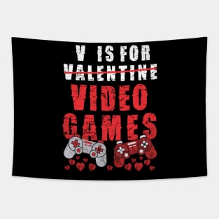 V Is For Video Games Funny Valentines Day Gamer Boy Men Tapestry