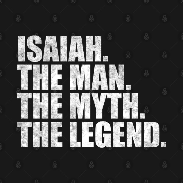 Isaiah Legend Isaiah Name Isaiah given name by TeeLogic