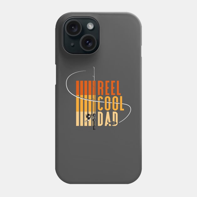 Reel Cool Dad | father day gift | fishing lover Phone Case by Strike John