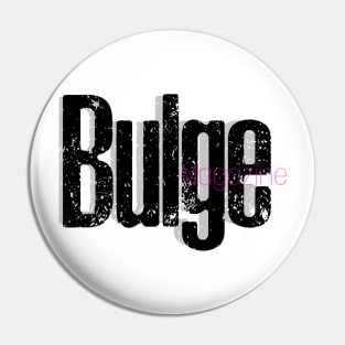 Bulge Magazine Fan Shirt Pin