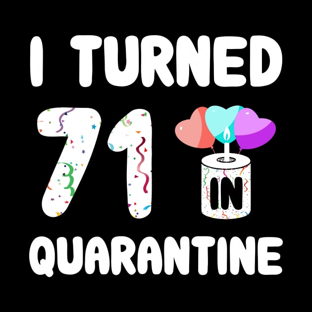 I Turned 71 In Quarantine by Rinte