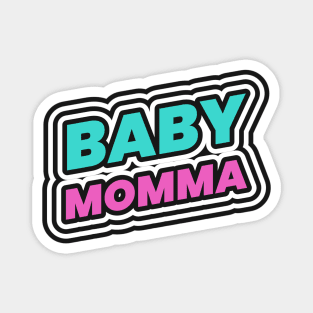 baby momma Magnet