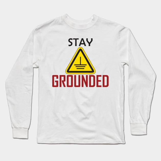 Stay Grounded Funny Electrical Symbol Shirt For Engineers Stay Grounded Funny Electrical Symbol Shirt For Engineers