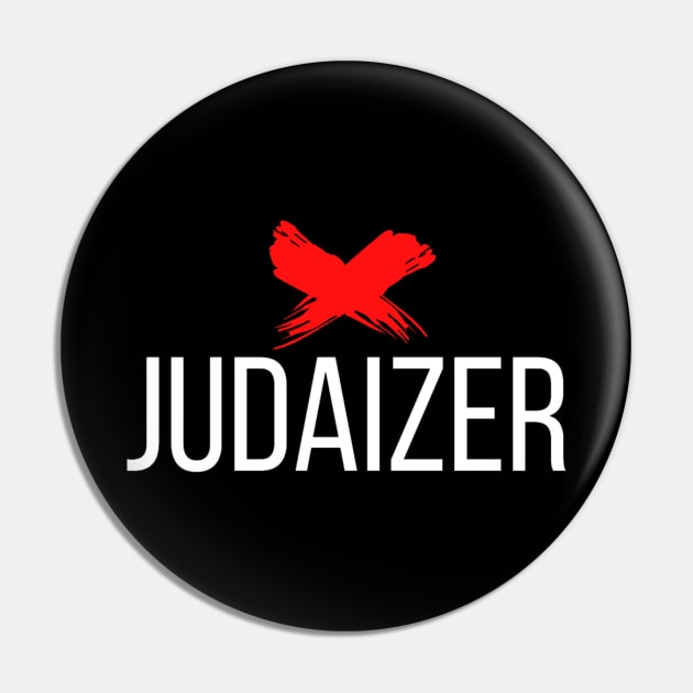 X Judaizer Pin by SOCMinistries