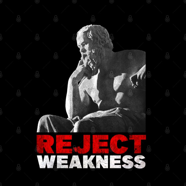 Socrates - Reject Weakness by Embrace Masculinity