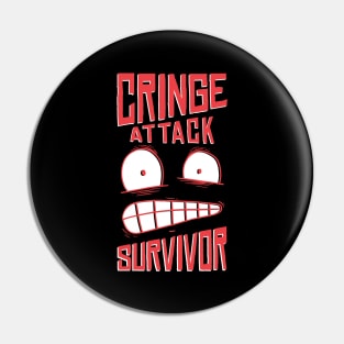 Cringe Attack Survivor Pin