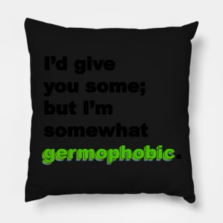 Somewhat Germophobic Pillow