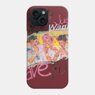 Girls Just Wanna Have Fun 80s Phone Case