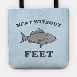 Meat Without Feet Tote