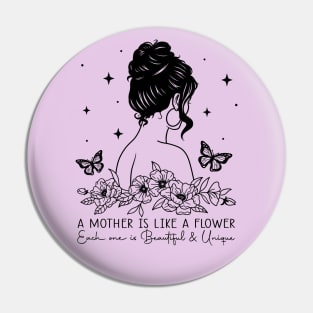 A mother is like a Flower, Each one is Beautiful and Unique Mother's Day Vintage Pin