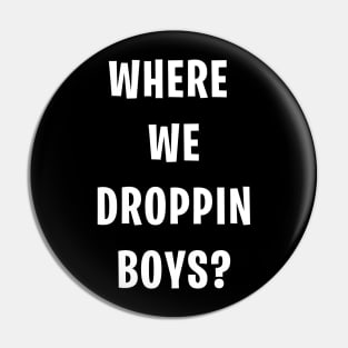 Where We Drop In - Battle Royale T-Shirt Pin