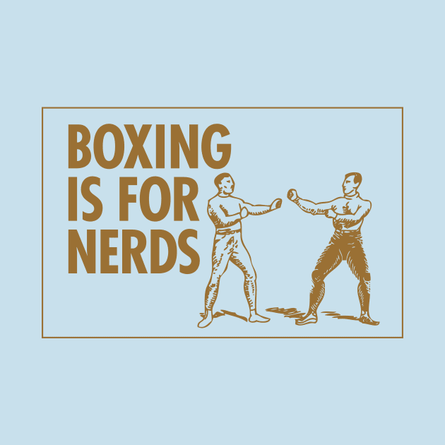 Boxing is for Nerds by mikevotava