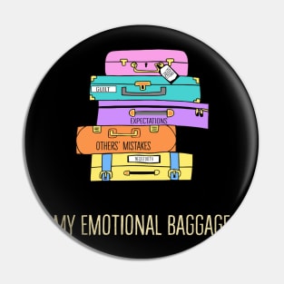 My Emotional Baggage Pin