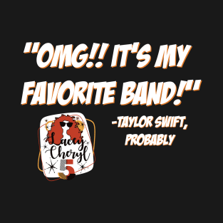 Her Favorite Band T-Shirt
