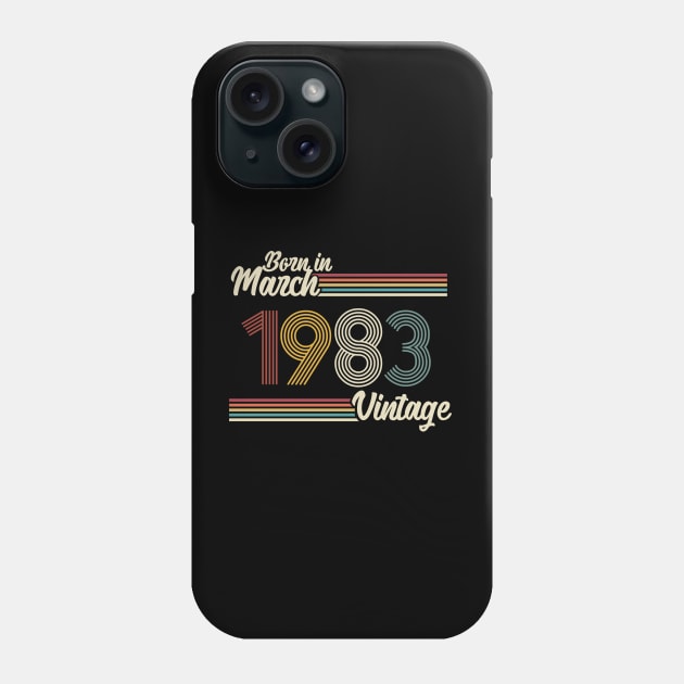 Vintage Born in March 1983 Phone Case by Jokowow