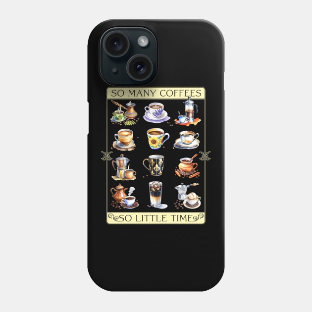 So many coffees, so little time Phone Case by PeregrinusCreative