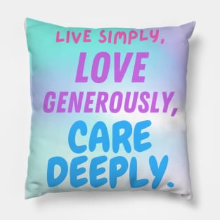 Live, Love, Care Pillow