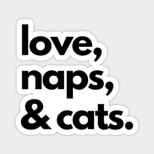 Love, naps & cats Magnet