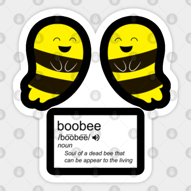 Boo Bees Joke Funny Halloween With Meme Meaning Boo Bees Sticker Teepublic