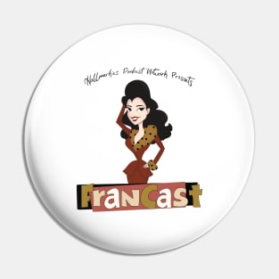 Francast The Nanny Podcast Merch Pin