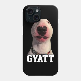 Gyatt Funny Meme Reaction Cringe Gyatt Phone Case