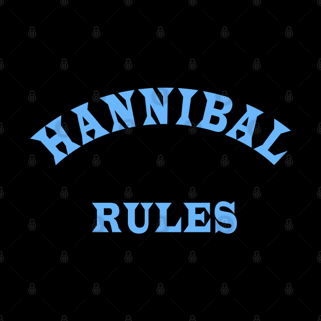 Hannibal Rules by Lyvershop