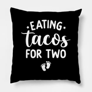 Eating Tacos For Two Pregnancy Announcet New Mom Pillow