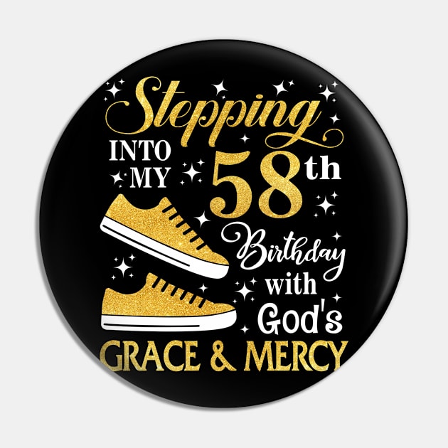 Stepping Into My 58th Birthday With God's Grace & Mercy Bday Pin by MaxACarter