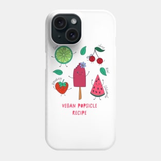 Vegan popsicle recipe Phone Case