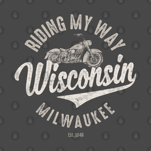 Riding My Way Wisconsin Milwaukee Vintage by Designkix